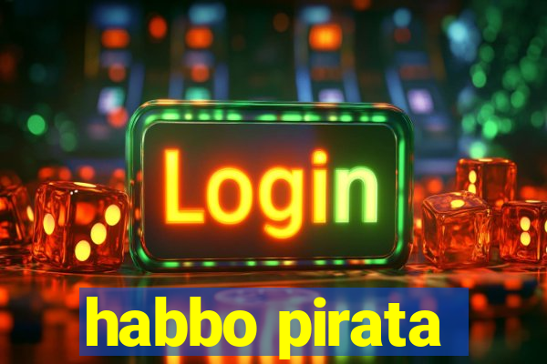 habbo pirata